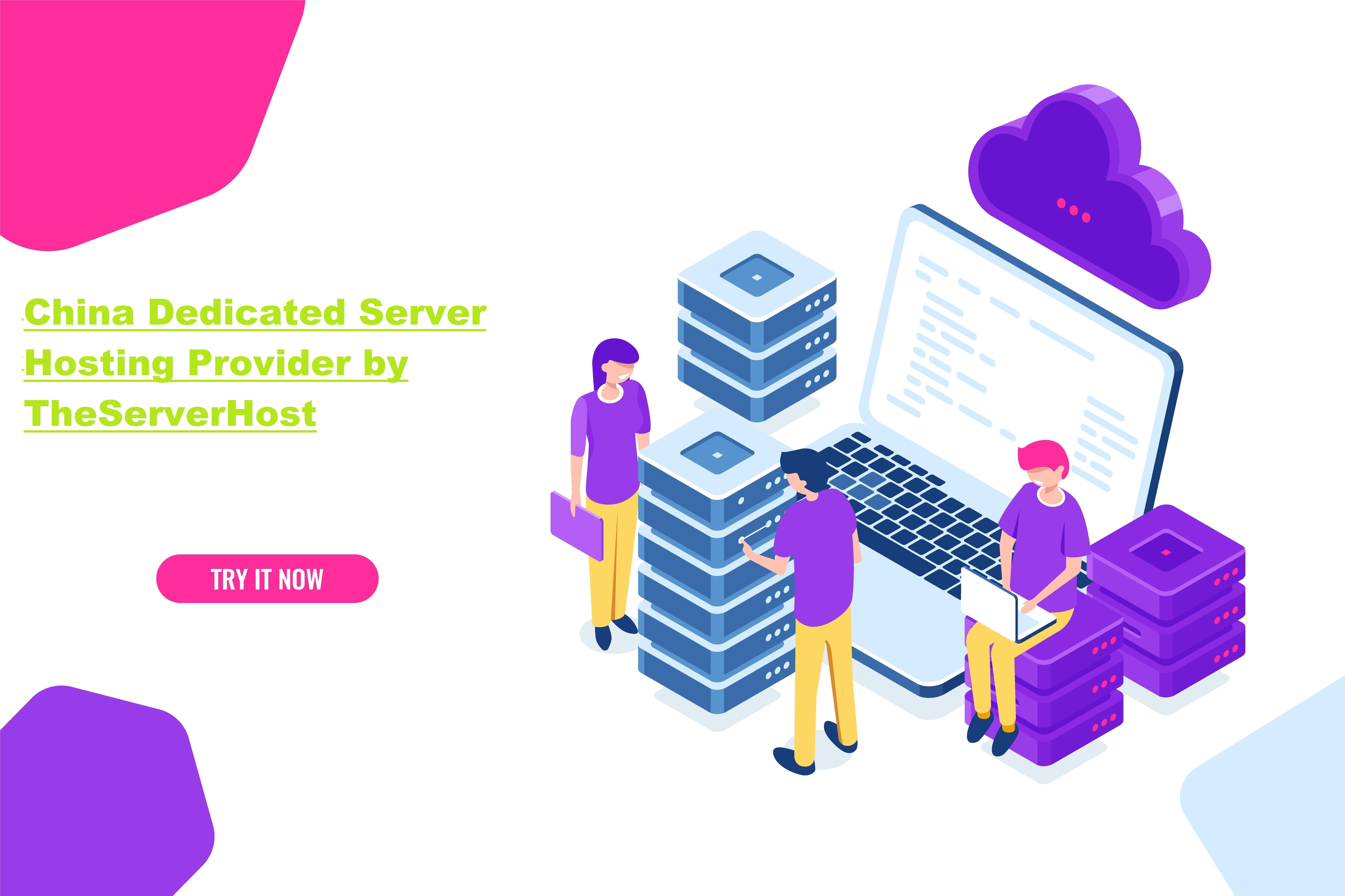 Best China Dedicated Server Hosting Provider